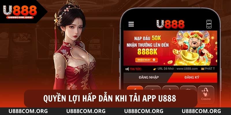 Quyền lợi hấp dẫn khi tải app về trải nghiệm